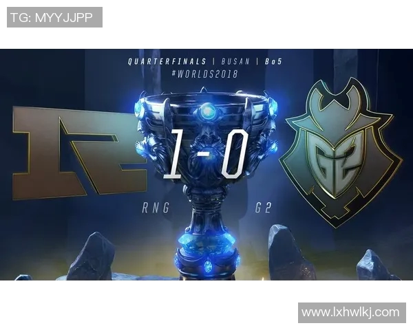 重磅专题:探索RNG在电竞行业中的运营革新与未来发展路径 重磅专题:探索RNG在电竞行业中的运营革新与未来发展路径