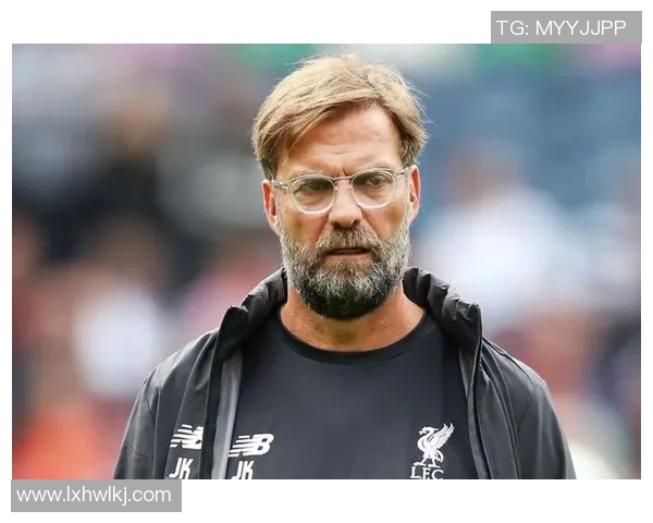 克洛普重申留任决心助力利物浦再战欧冠巅峰之路