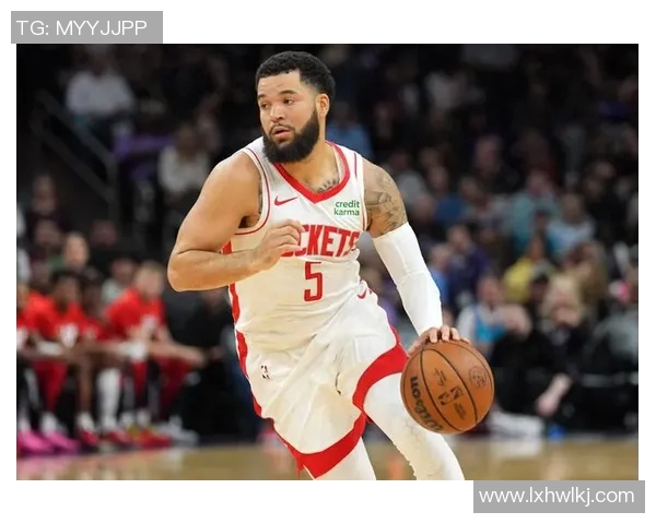 弗雷德范弗利特的篮球之路与未来展望解析