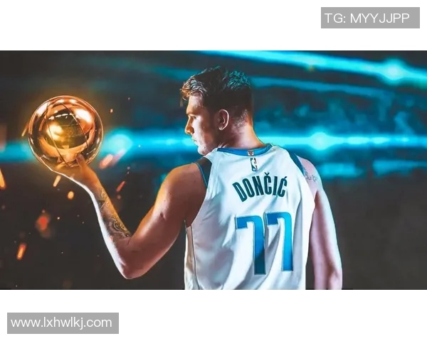 卢卡东契奇：篮球天才如何在NBA舞台上书写传奇人生